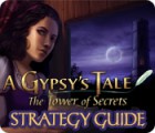 A Gypsy's Tale: The Tower of Secrets Strategy Guide spel