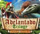 Adelantado Trilogy: Book Three spel