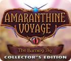 Amaranthine Voyage: The Burning Sky Collector's Edition spel