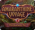 Amaranthine Voyage: The Burning Sky spel