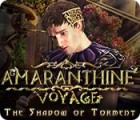 Amaranthine Voyage: The Shadow of Torment spel Amaranthine Voyage: The Shadow of Torment spel