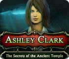 Ashley Clark: The Secrets of the Ancient Temple spel