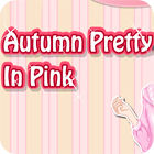 Autumn Pretty in Pink spel Autumn Pretty in Pink spel
