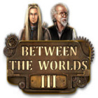 Between the Worlds III spel
