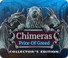 Chimeras: The Price of Greed Collector's Edition spel