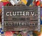 Clutter V: Welcome to Clutterville spel