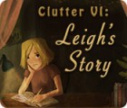 Clutter VI: Leigh's Story spel