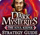 Dark Mysteries: The Soul Keeper Strategy Guide spel