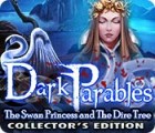Dark Parables: The Swan Princess and The Dire Tree Collector's Edition spel