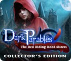 Dark Parables: The Red Riding Hood Sisters Collector's Edition spel