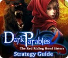 Dark Parables: The Red Riding Hood Sisters Strategy Guide spel