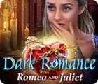 Dark Romance: Romeo and Juliet spel