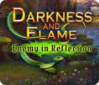 Darkness and Flame: Enemy in Reflection spel