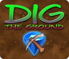 Dig The Ground spel