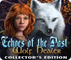Echoes of the Past: Wolf Healer Collector's Edition spel