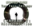 The Fall Trilogy Chapter 2: Reconstruction Strategy Guide spel