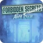 Forbidden Secrets: Alien Town Collector's Edition spel