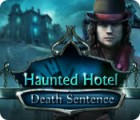 Haunted Hotel: Death Sentence spel