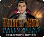 Haunted Manor: Halloween's Uninvited Guest Collector's Edition spel
