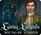 Living Legends: Bound by Wishes spel
