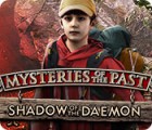 Mysteries of the Past: Shadow of the Daemon spel