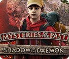 Mysteries of the Past: Shadow of the Daemon spel Mysteries of the Past: Shadow of the Daemon spel