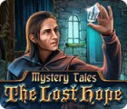 Mystery Tales: The Lost Hope spel