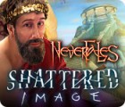 Nevertales: Shattered Image spel