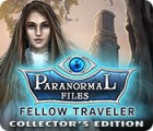 Paranormal Files: Fellow Traveler Collector's Edition spel