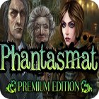 Phantasmat Premium Edition spel