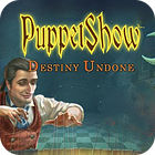 PuppetShow: Destiny Undone Collector's Edition spel