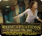 Reincarnations: Uncover the Past Strategy Guide spel