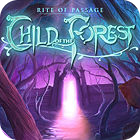 Rite of Passage: Child of the Forest Collector's Edition spel