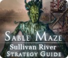 Sable Maze: Sullivan River Strategy Guide spel