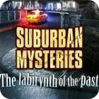Suburban Mysteries: The Labyrinth of The Past spel