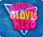Super Gloves Hero spel