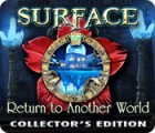 Surface: Return to Another World Collector's Edition spel