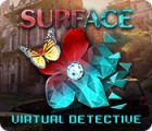 Surface: Virtual Detective spel
