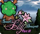 Sweet Lily Dreams: Chapter III spel