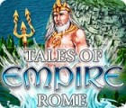 Tales of Empire: Rome spel Tales of Empire: Rome spel