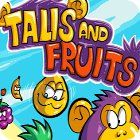 Talis and Fruits spel