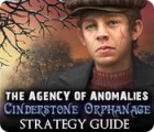 The Agency of Anomalies: Cinderstone Orphanage Strategy Guide spel
