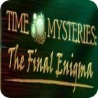 Time Mysteries: The Final Enigma Collector's Edition spel