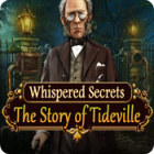 Whispered Secrets: The Story of Tideville spel