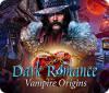 Dark Romance: Vampire Origins spel