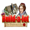 Build-a-Lot: The Elizabethan Era spel