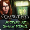 Committed: Mystery at Shady Pines spel
