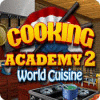 Cooking Academy 2: World Cuisine spel