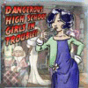 Dangerous High School Girls in Trouble! spel