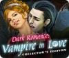 Dark Romance: Vampire in Love Collector's Edition spel